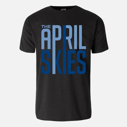 The April Skies- 2025 T-shirt