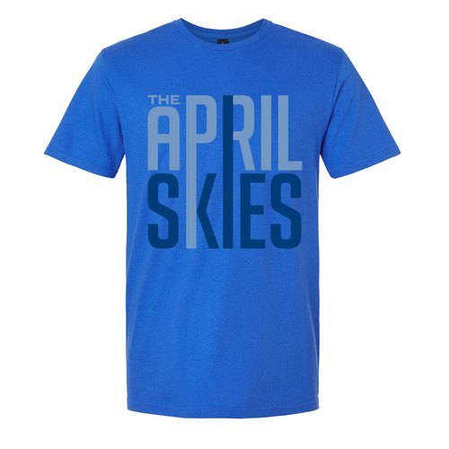 The April Skies- 2025 T-shirt